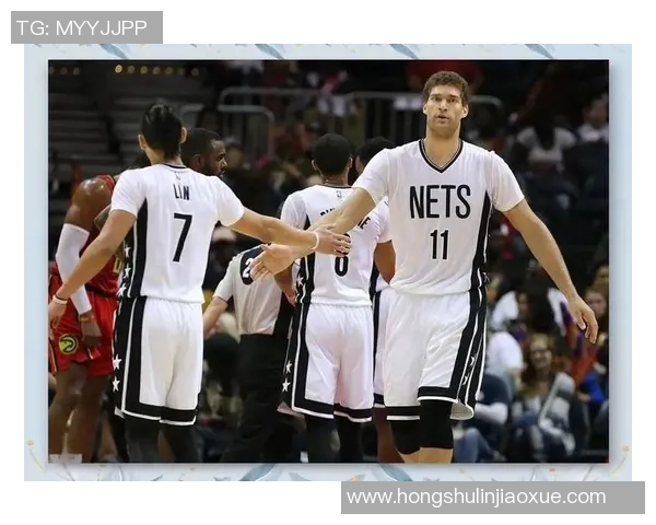 布鲁克洛佩斯的篮球之路与职业生涯的辉煌成就探索